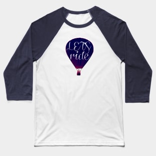 Let's Ride Baseball T-Shirt